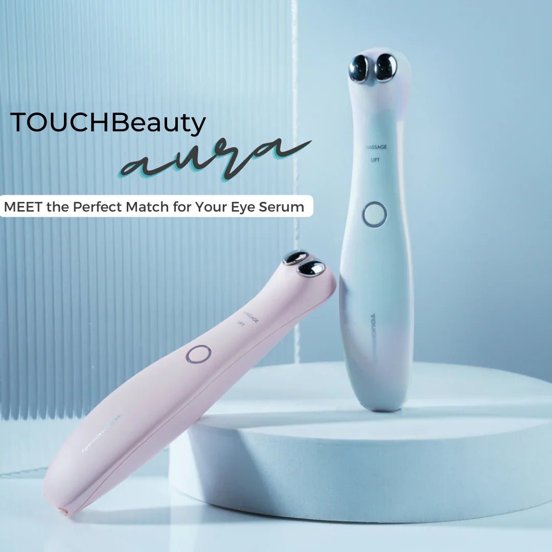 Meet TOUCHBeauty AURA - The Perfect Match For Your Eye Serum - TOUCHBeauty